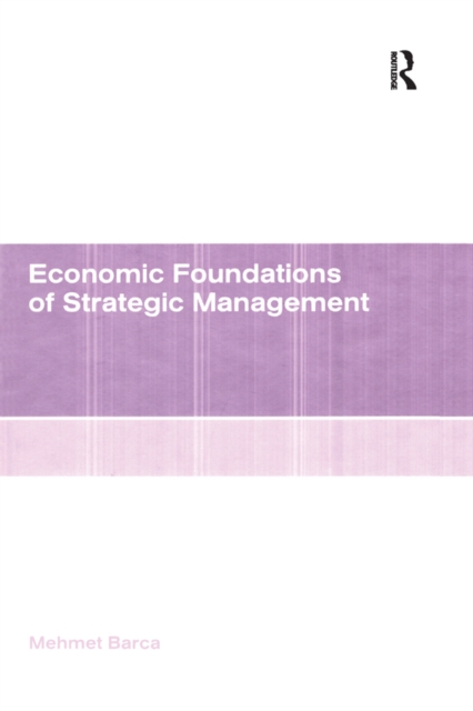 Economic Foundations of Strategic Management, PDF eBook