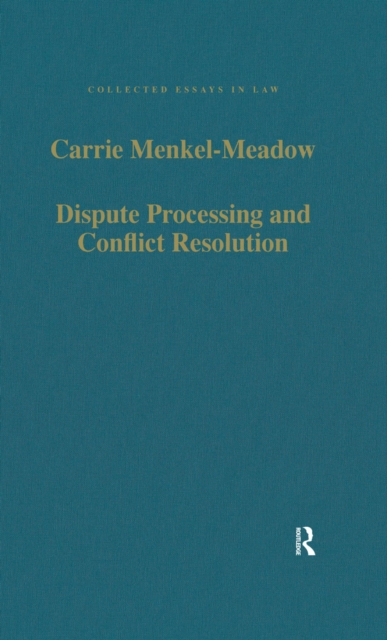 Dispute Processing and Conflict Resolution : Theory, Practice and Policy, EPUB eBook