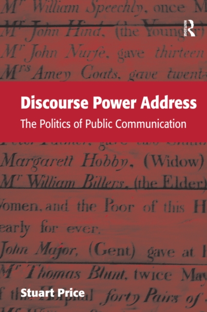 Discourse Power Address : The Politics of Public Communication, EPUB eBook