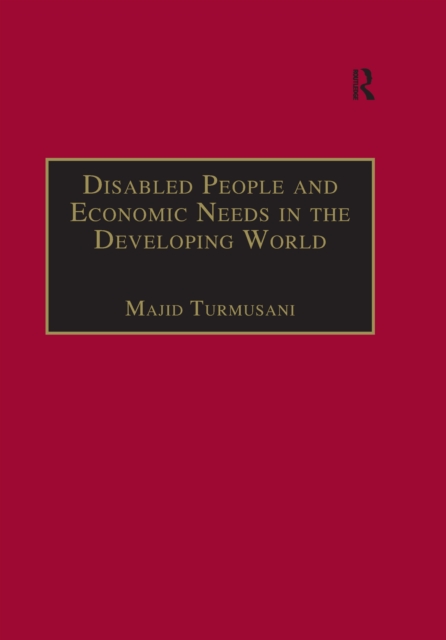 Disabled People and Economic Needs in the Developing World : A Political Perspective from Jordan, PDF eBook