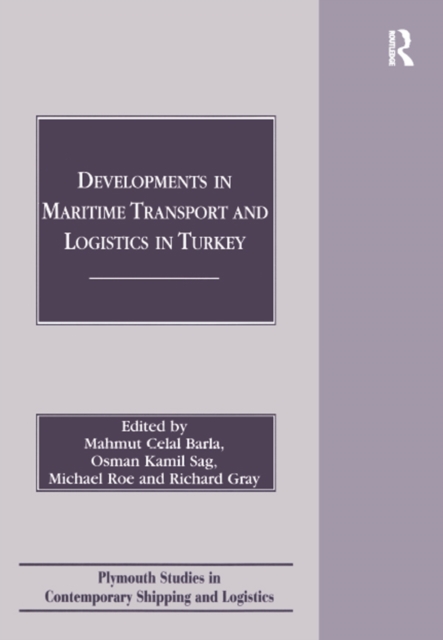 Developments in Maritime Transport and Logistics in Turkey, PDF eBook