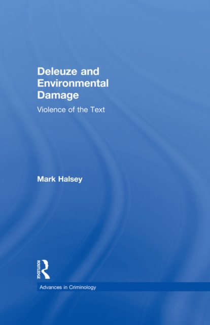 Deleuze and Environmental Damage : Violence of the Text, PDF eBook