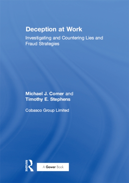 Deception at Work : Investigating and Countering Lies and Fraud Strategies, EPUB eBook