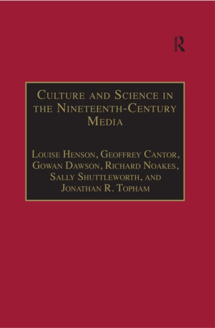 Culture and Science in the Nineteenth-Century Media, PDF eBook