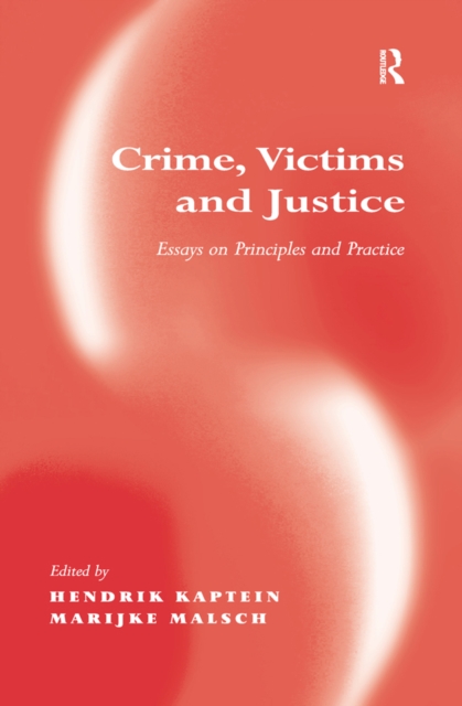 Crime, Victims and Justice : Essays on Principles and Practice, EPUB eBook