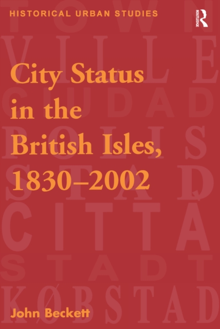 City Status in the British Isles, 1830-2002, EPUB eBook