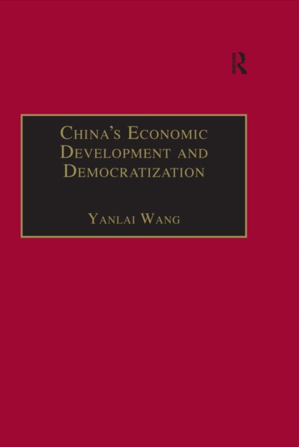 China's Economic Development and Democratization, PDF eBook