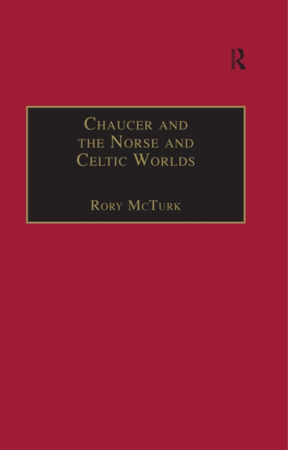 Chaucer and the Norse and Celtic Worlds, PDF eBook