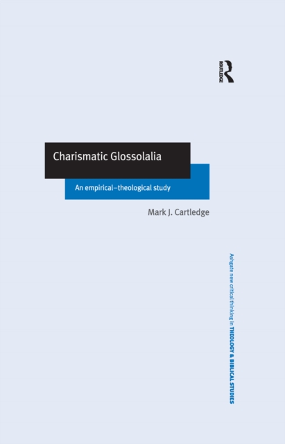Charismatic Glossolalia : An Empirical-Theological Study, EPUB eBook