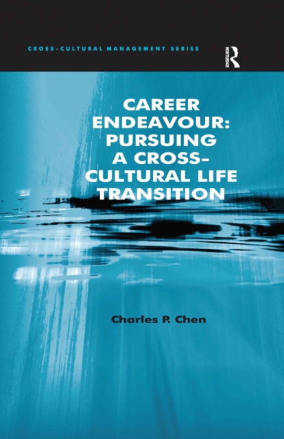 Career Endeavour: Pursuing a Cross-Cultural Life Transition, PDF eBook