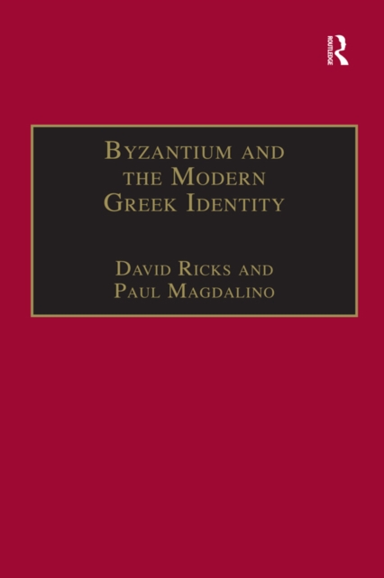 Byzantium and the Modern Greek Identity, EPUB eBook