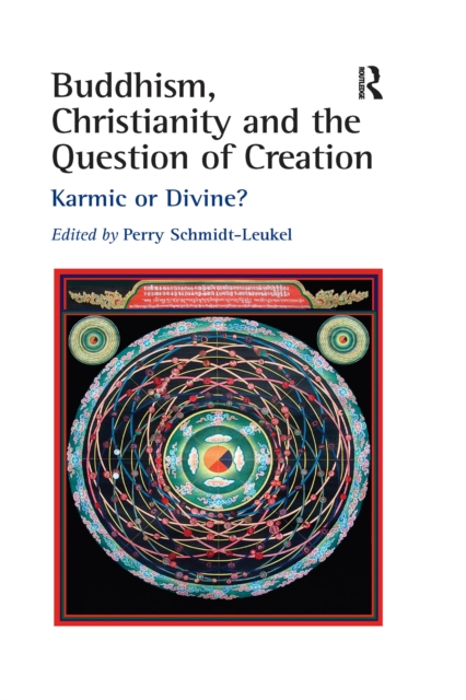 Buddhism, Christianity and the Question of Creation : Karmic or Divine?, EPUB eBook