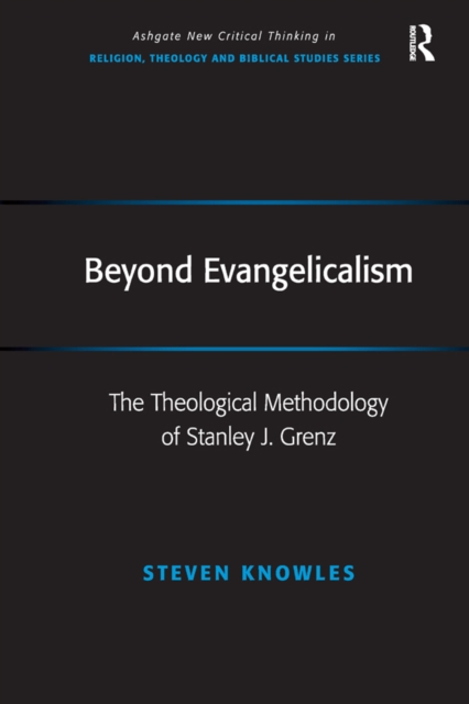 Beyond Evangelicalism : The Theological Methodology of Stanley J. Grenz, EPUB eBook