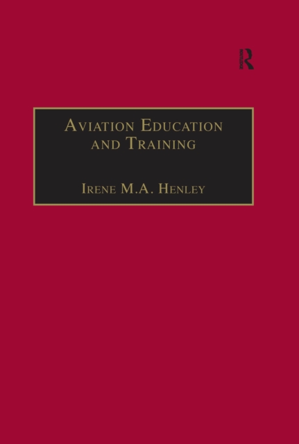Aviation Education and Training : Adult Learning Principles and Teaching Strategies, EPUB eBook