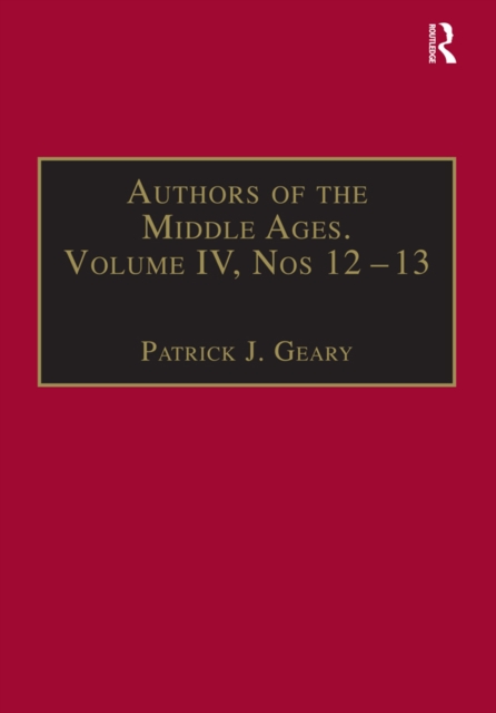 Authors of the Middle Ages, Volume IV, Nos 12-13 : Historical and Religious Writers of the Latin West, EPUB eBook