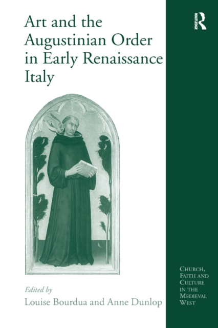 Art and the Augustinian Order in Early Renaissance Italy, EPUB eBook