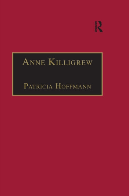 Anne Killigrew : Printed Writings 1641-1700: Series II, Part Two, Volume 5, EPUB eBook