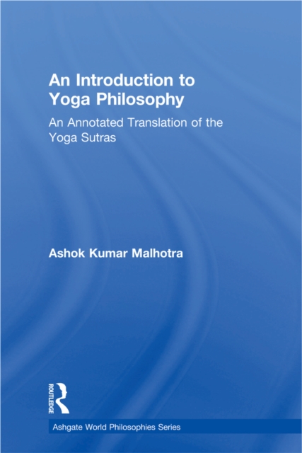 An Introduction to Yoga Philosophy : An Annotated Translation of the Yoga Sutras, EPUB eBook