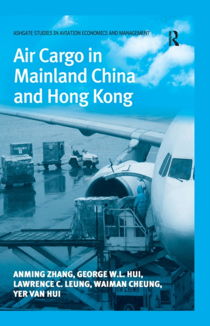 Air Cargo in Mainland China and Hong Kong, PDF eBook