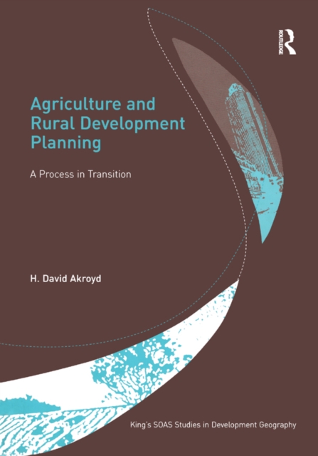 Agriculture and Rural Development Planning : A Process in Transition, EPUB eBook