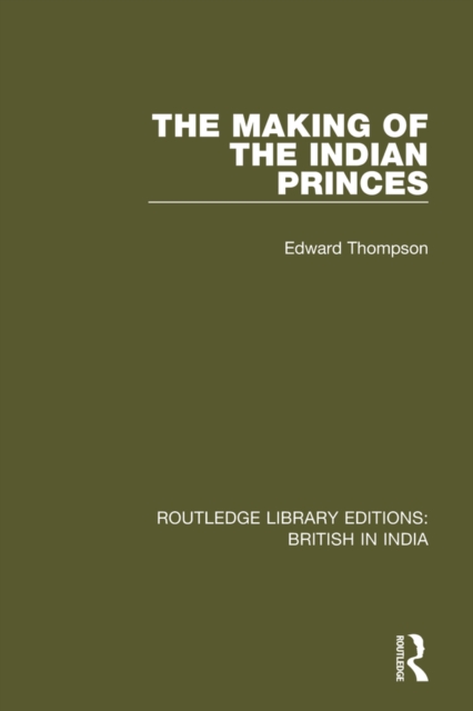 The Making of the Indian Princes, PDF eBook