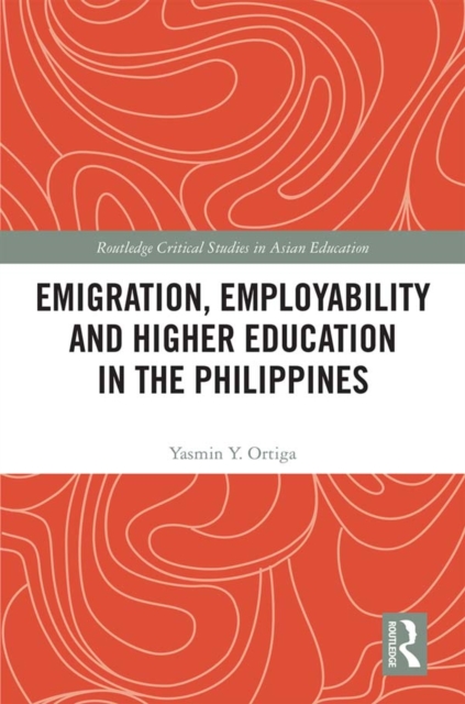 Emigration, Employability and Higher Education in the Philippines, EPUB eBook