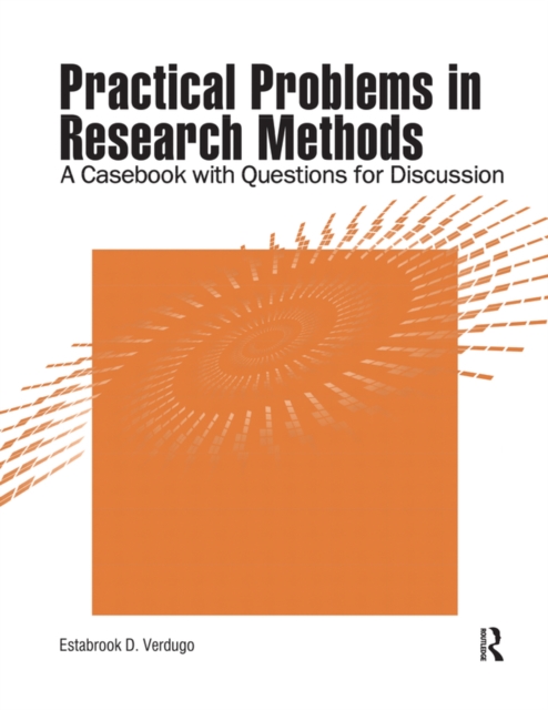 Practical Problems in Research Methods : A Casebook with Questions for Discussion, PDF eBook