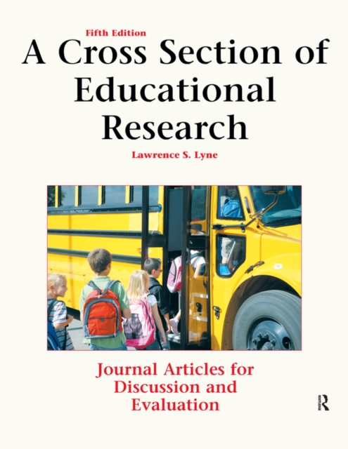 A Cross Section of Educational Research : Journal Articles for Discussion and Evaluation, PDF eBook