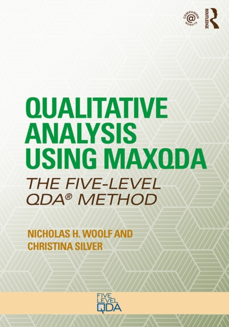 Qualitative Analysis Using MAXQDA : The Five-Level QDA(TM) Method, EPUB eBook