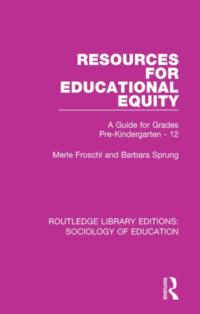 Resources for Educational Equity : A Guide for Grades Pre-Kindergarten - 12, EPUB eBook