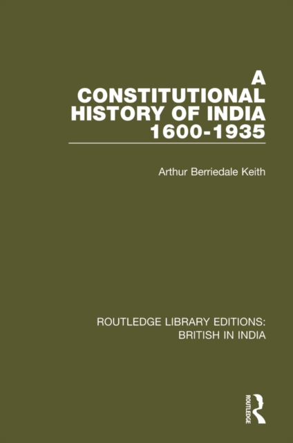 A Constitutional History of India, 1600-1935, EPUB eBook