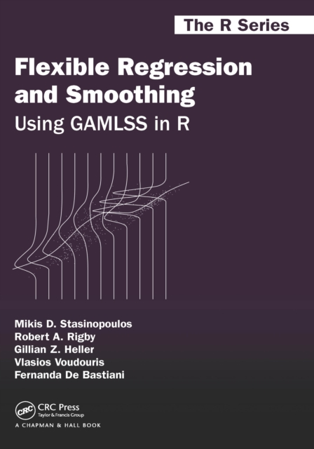 Flexible Regression and Smoothing : Using GAMLSS in R, PDF eBook
