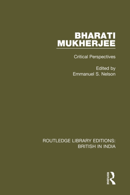 Bharati Mukherjee : Critical Perspectives, EPUB eBook