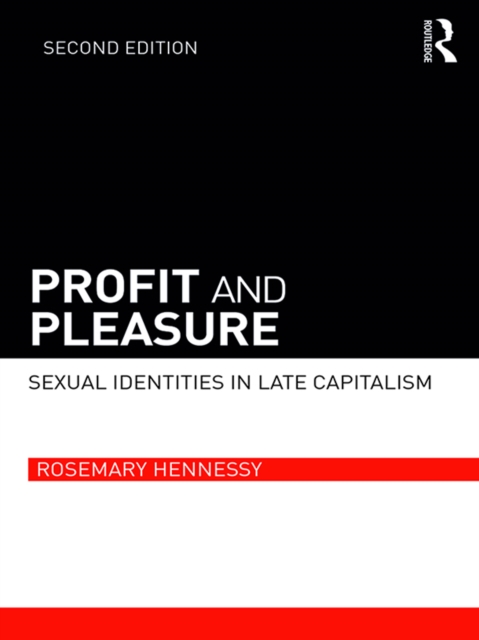 Profit and Pleasure : Sexual Identities in Late Capitalism, EPUB eBook