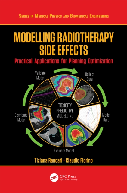 Modelling Radiotherapy Side Effects : Practical Applications for Planning Optimisation, EPUB eBook
