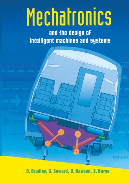 Mechatronics and the Design of Intelligent Machines and Systems, EPUB eBook