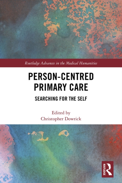 Person-centred Primary Care : Searching for the Self, EPUB eBook