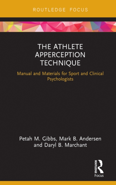 The Athlete Apperception Technique : Manual and Materials for Sport and Clinical Psychologists, PDF eBook