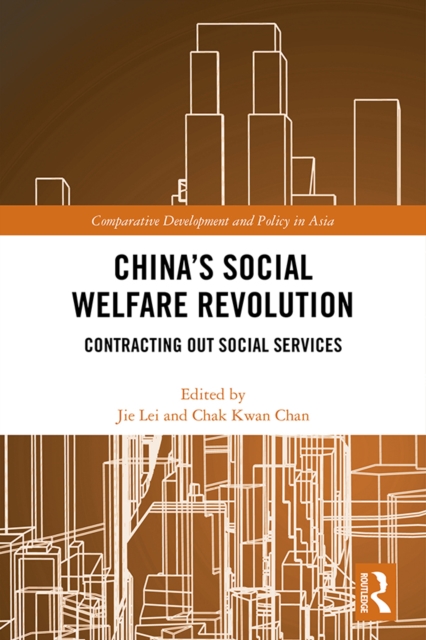 China's Social Welfare Revolution : Contracting Out Social Services, EPUB eBook
