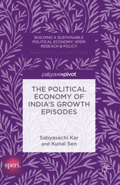 The Political Economy of India's Growth Episodes, PDF eBook