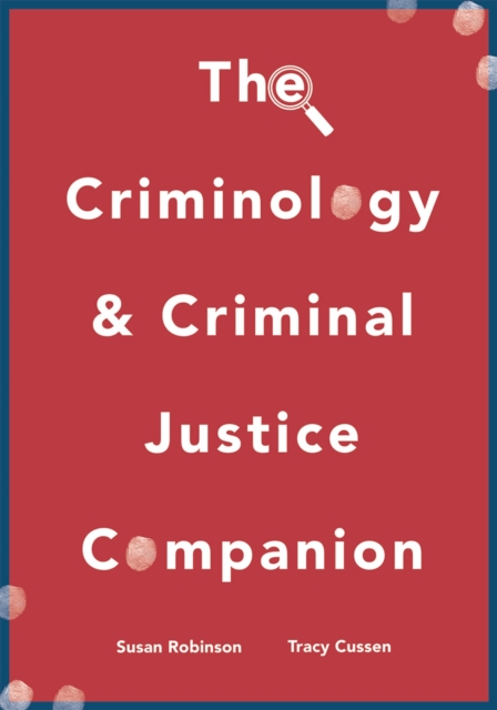 The Criminology and Criminal Justice Companion, Hardback Book