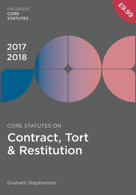 Core Statutes on Contract, Tort & Restitution 2017-18, Paperback / softback Book