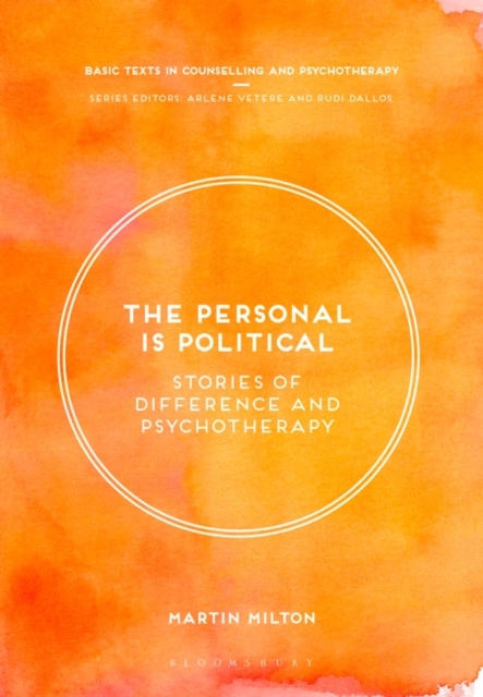 The Personal Is Political : Stories of Difference and Psychotherapy, Paperback / softback Book