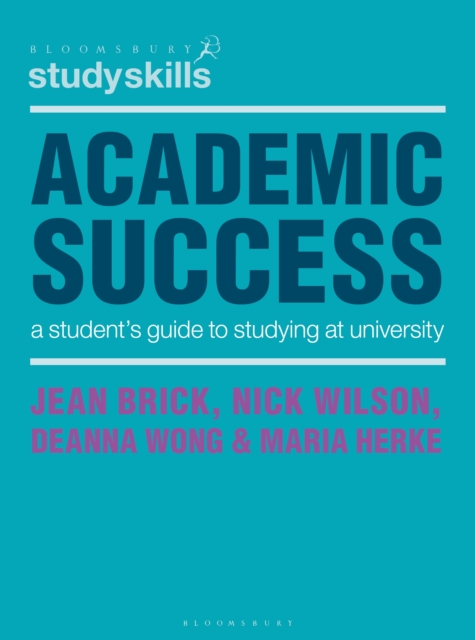 Academic Success : A Student's Guide to Studying at University, Paperback / softback Book