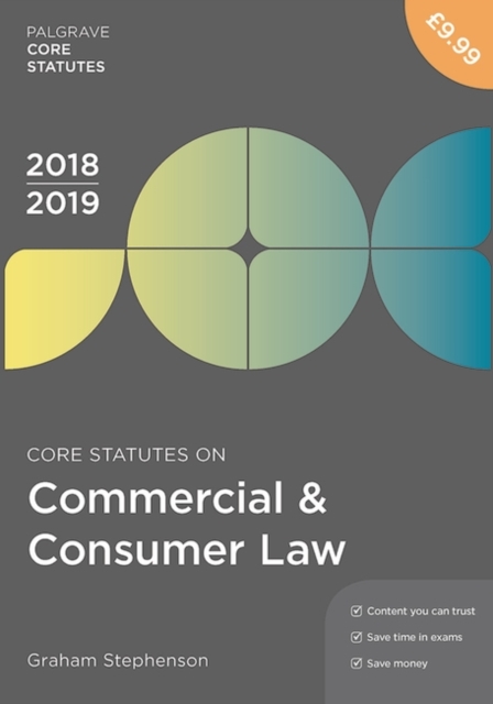 Core Statutes on Commercial & Consumer Law 2018-19, Paperback / softback Book