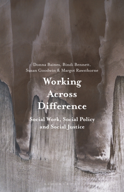 Working Across Difference : Social Work, Social Policy and Social Justice, Paperback / softback Book
