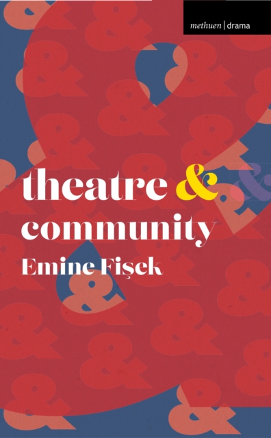 Theatre and Community, Paperback / softback Book