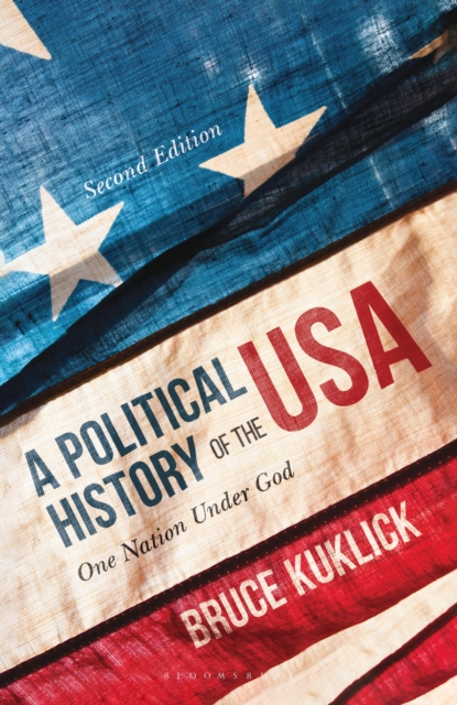 A Political History of the USA : One Nation Under God, Hardback Book