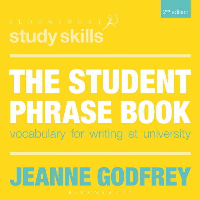 The Student Phrase Book : Vocabulary for Writing at University, Paperback / softback Book
