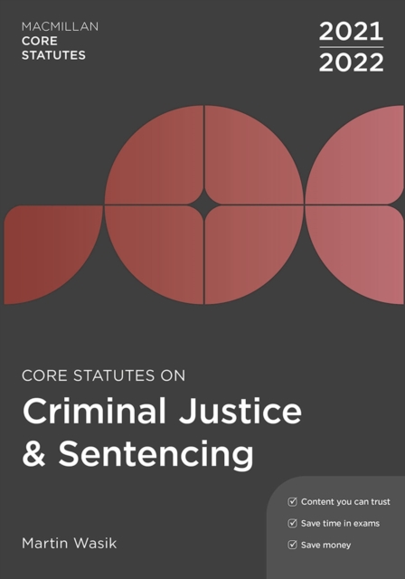 Core Statutes on Criminal Justice & Sentencing 2021-22, Paperback / softback Book
